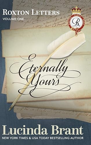 Eternally Yours: Roxton Letters Volume One: A Companion to the Roxton Family Saga Books 1-3: 6