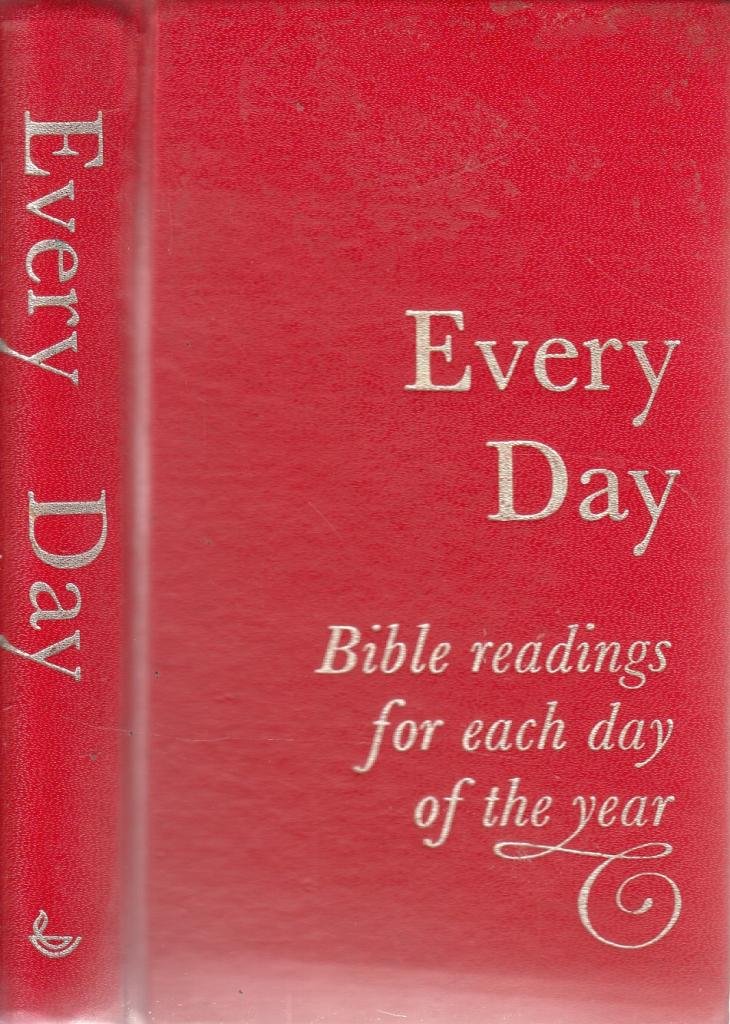 Every Day: Bible Readings for Every Day of the Year
