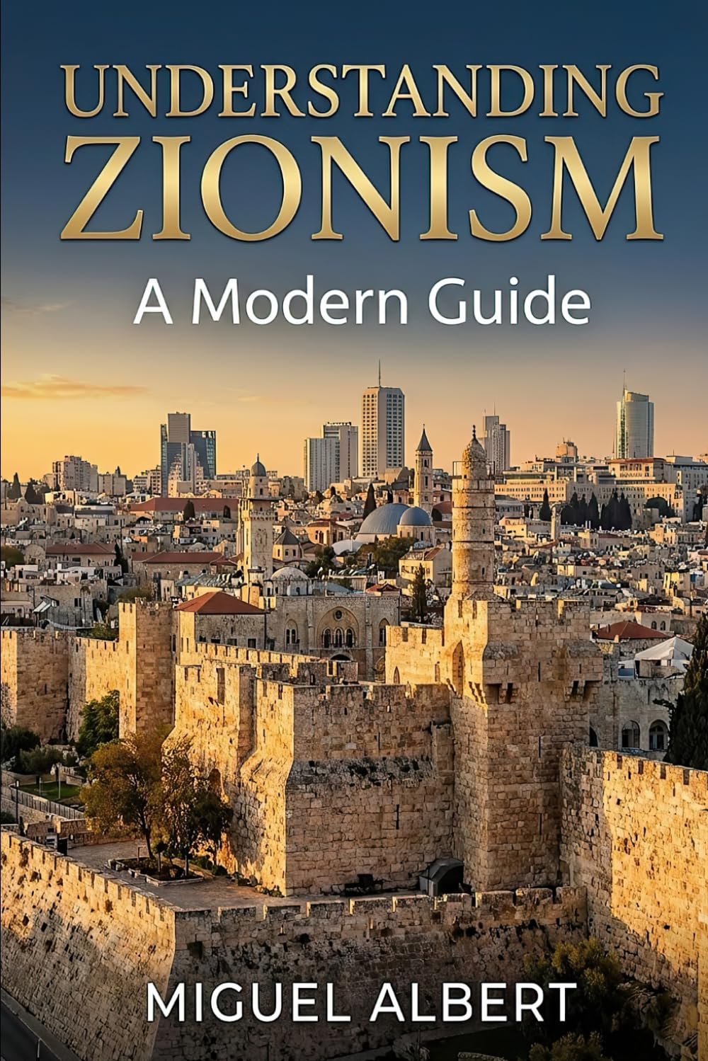Understanding Zionism: A Modern Guide