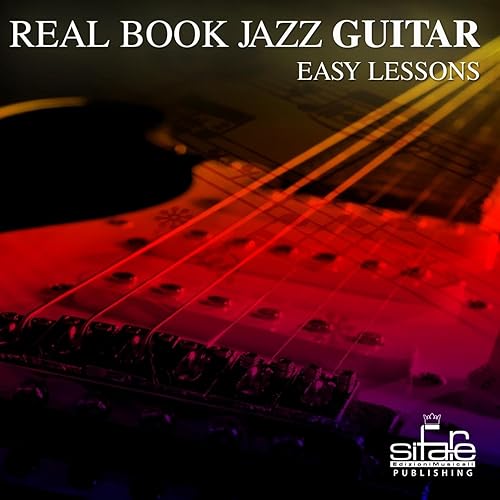 Real Book Jazz Guitar Easy Lessons (Jazz Guitar Easy Lessons) by