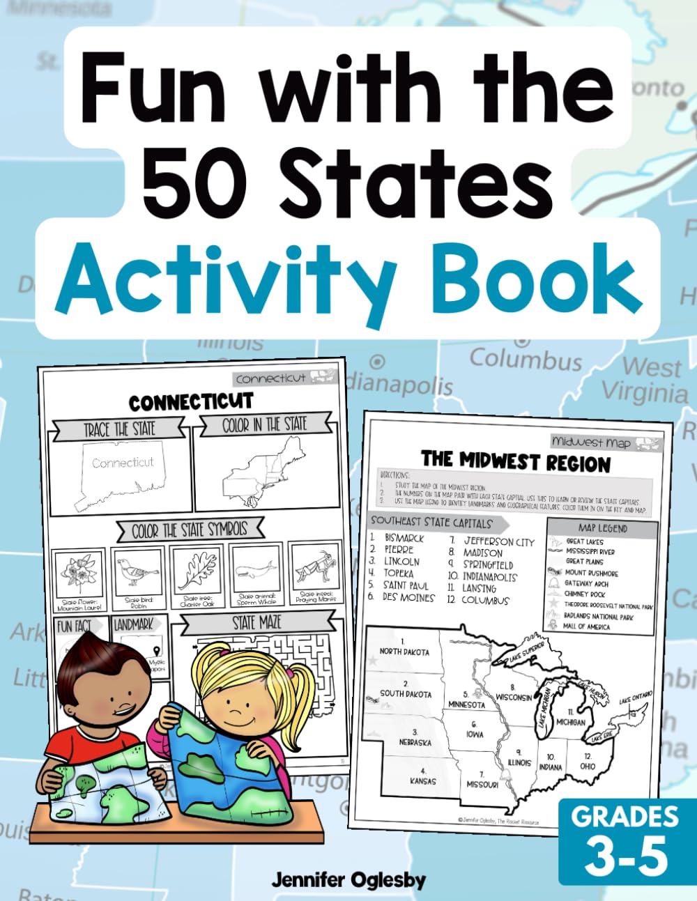 Fun With the 50 States Activity Book: Explore U.S. Geography with Maps, Puzzles, Coloring, and Games (Discover the 50 States Series: U.S. Geography for Kids)