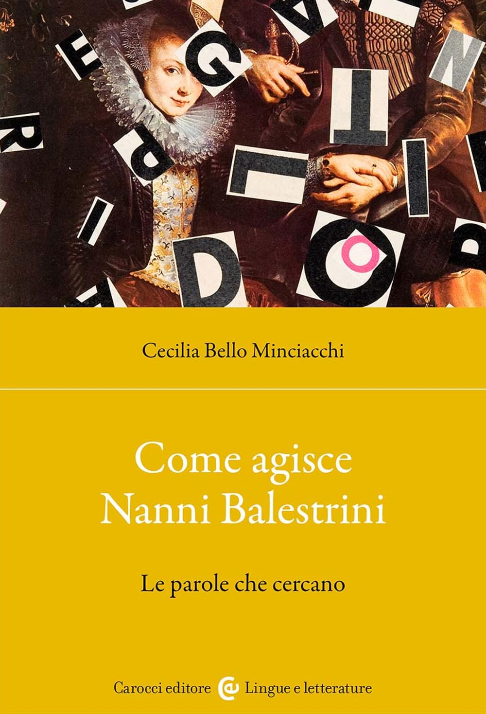 Come Agisce Nanni Balestrini. Le Parole Che Cercano - 4