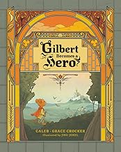 Gilbert Becomes a Hero