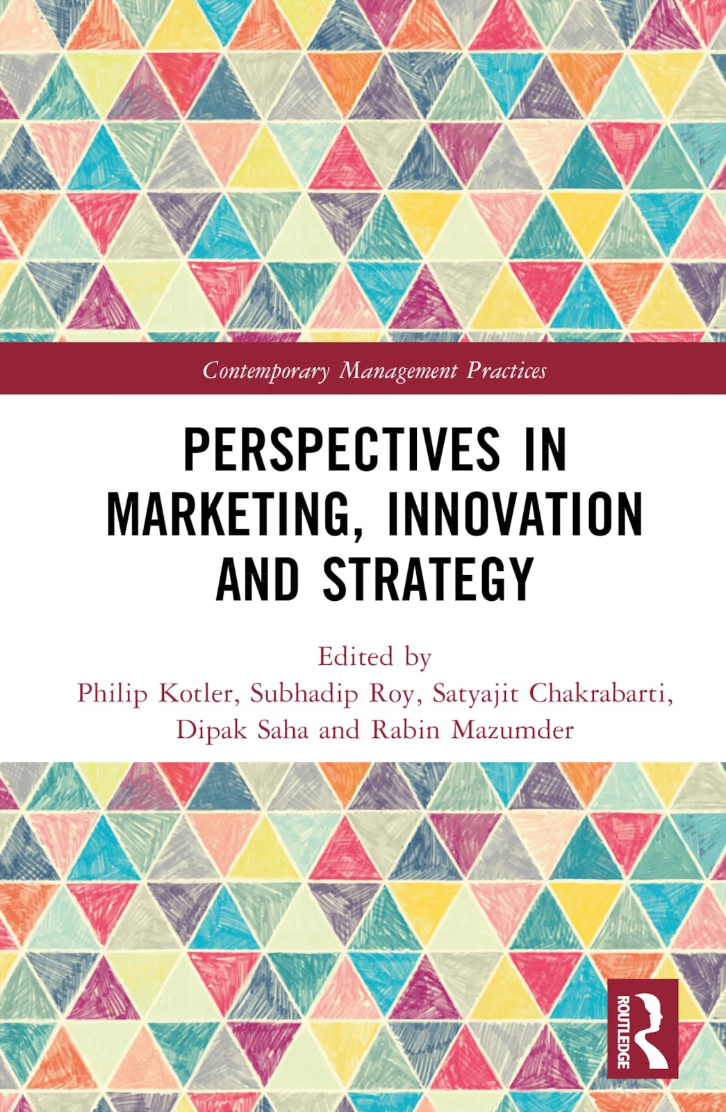 Perspectives in Marketing, Innovation and Strategy (Contemporary Management Practices)