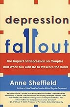 Depression Fallout: The Impact of Depression on Couples and What You Can Do to Preserve the Bond