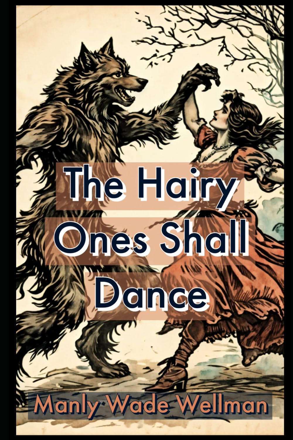 The Hairy Ones Shall Dance