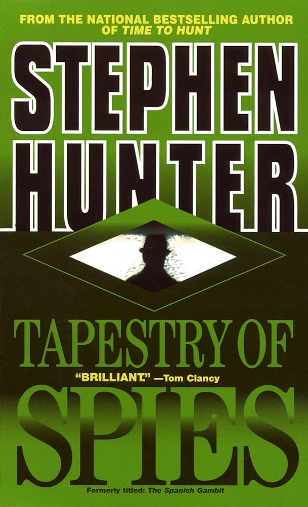 Amazon.com: Tapestry of Spies: 9780440221852: Hunter, Stephen: Books