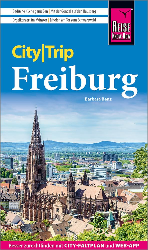 Reise Know-How CityTrip Freiburg: Reiseführer Freiburg mit Stadtplan und kostenloser Web-App