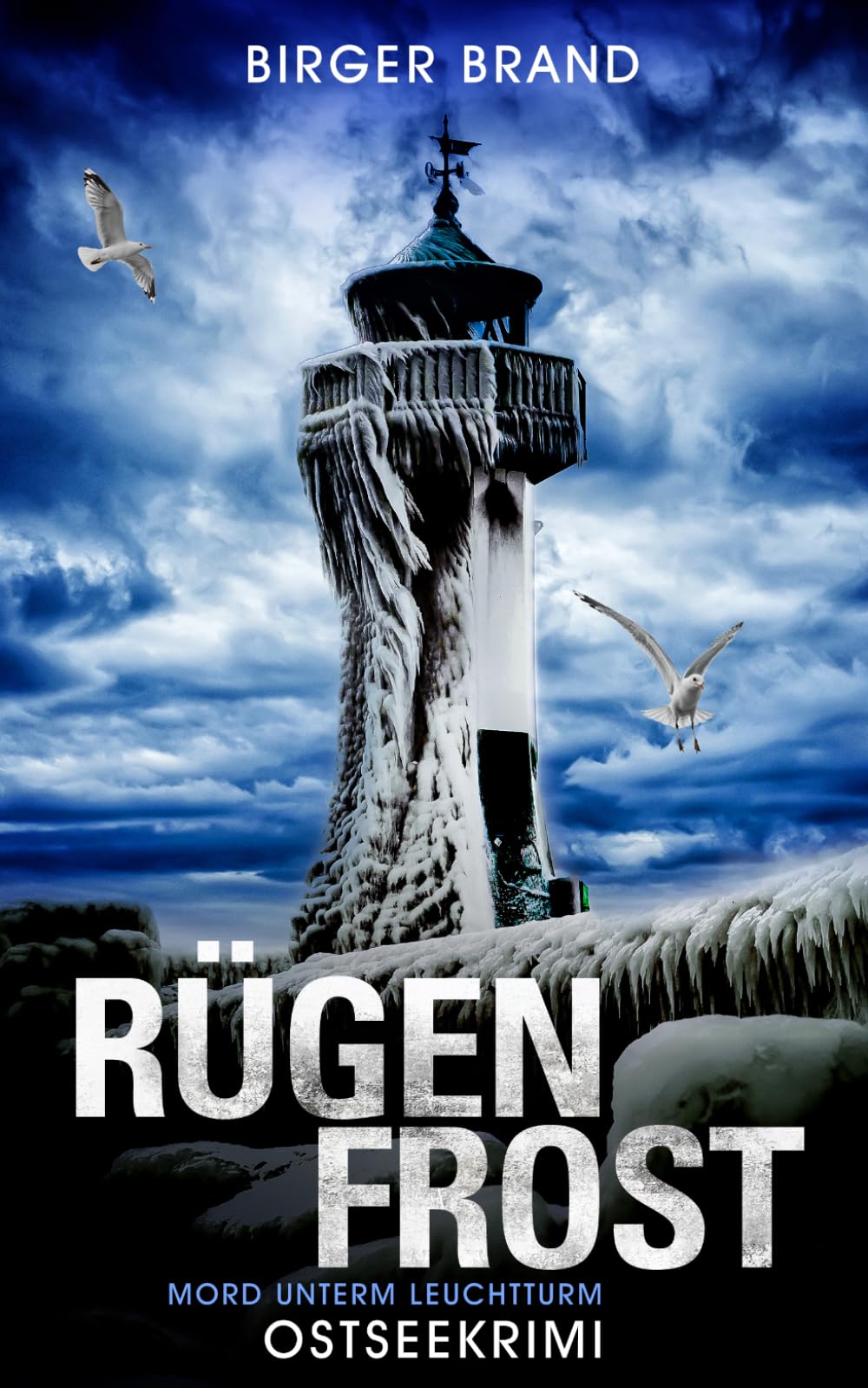 Rügenfrost - Mord unterm Leuchtturm: Küstenkrimi Ostseekrimi (Lydia Westphal)