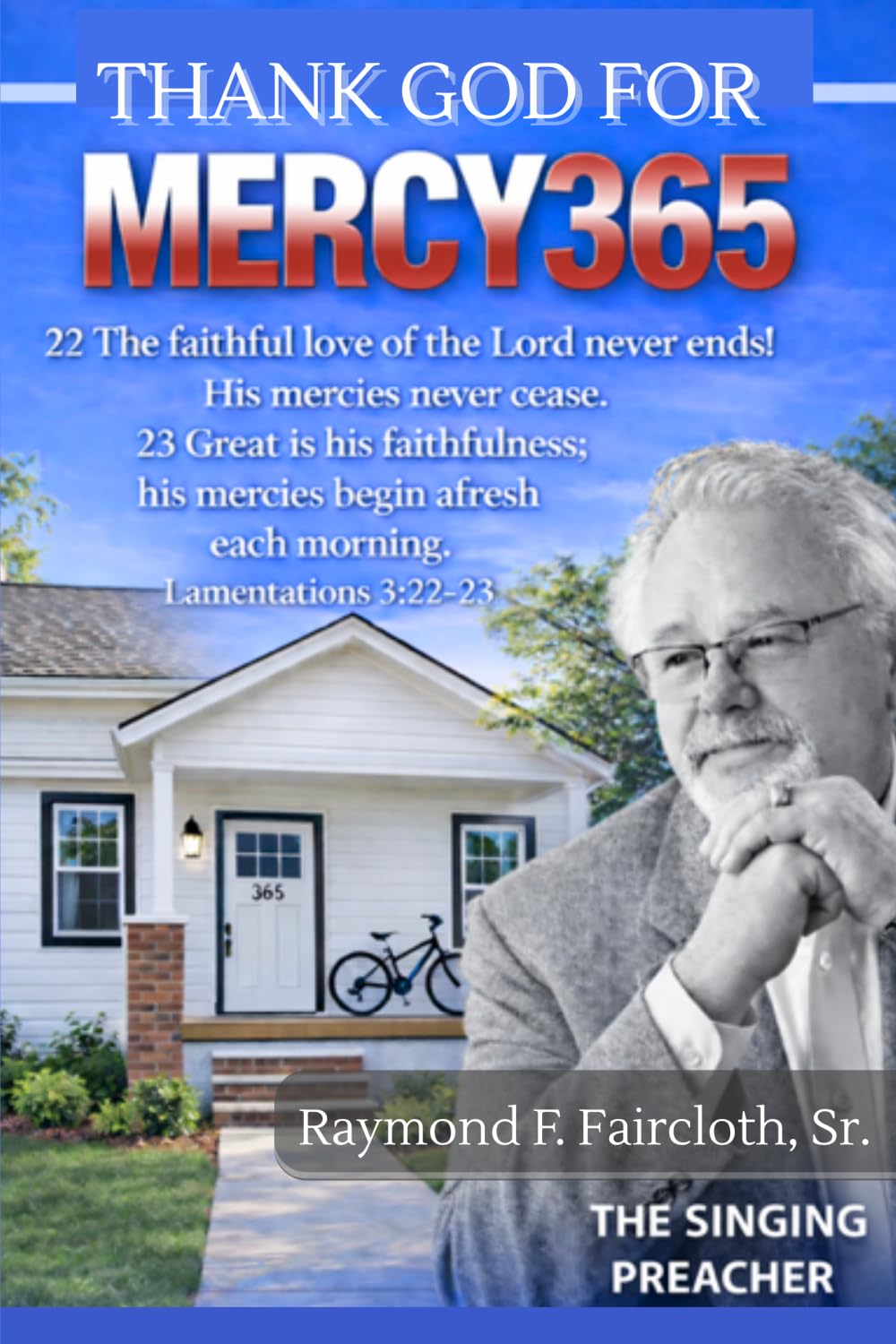THANK GOD FOR MERCY365: The Singing Preacher