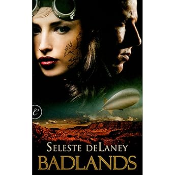Badlands Audiobook by Seleste deLaney