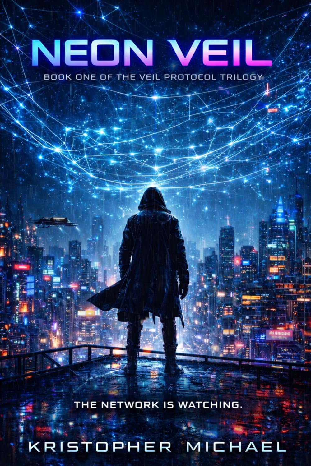 Neon Veil: Book One of the Veil Protocol Trilogy