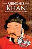Genghis Khan: A Life From Beginning to End (History of Mongolia)