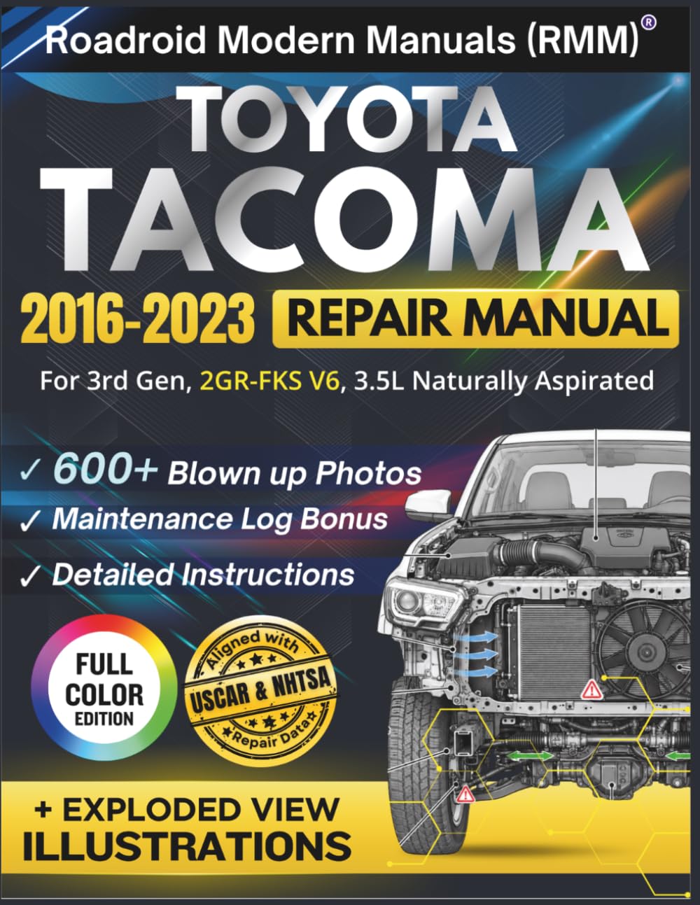 TOYOTA TACOMA 2016-2023 REPAIR MANUAL: Illustrative DIY Guide for the 3rd Gen, 2GR-FKS V6, 3.5L Engine | Featuring 600+ High-Resolution Exploded View Diagrams and Step-by-Step Procedures