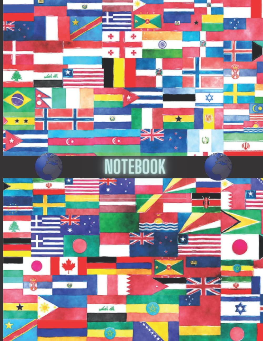 NOTEBOOK: World Flags Composition Notebook / Journal - College Ruled Lines - 130 Pages - 8.5 x 11 inches