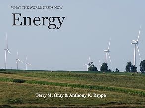 Energy: What the World Needs Now