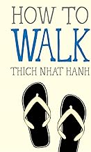 How to Walk (Mindfulness Essentials)
