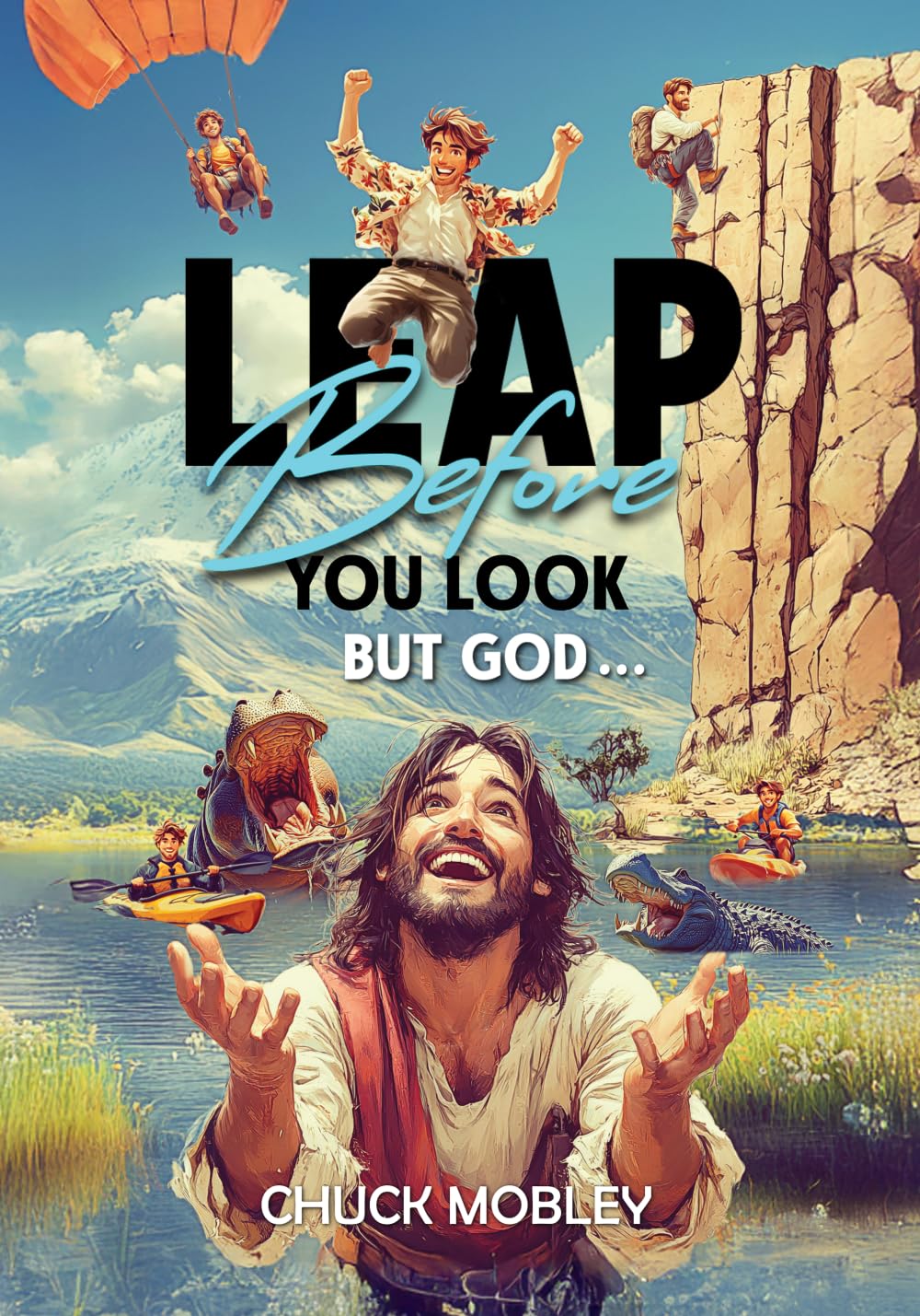 Leap Before You Look: But God...      Paperback – March 23, 2026