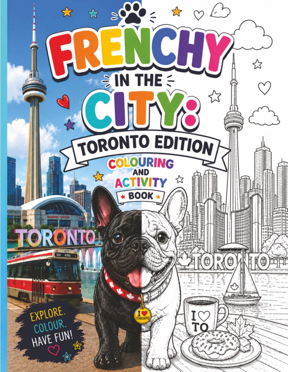 Frenchy in The City: Toronto Edition Colouring and Activity Book