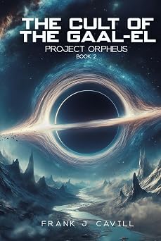 The Cult of the Gaal-El Project Orpheus, Book 2