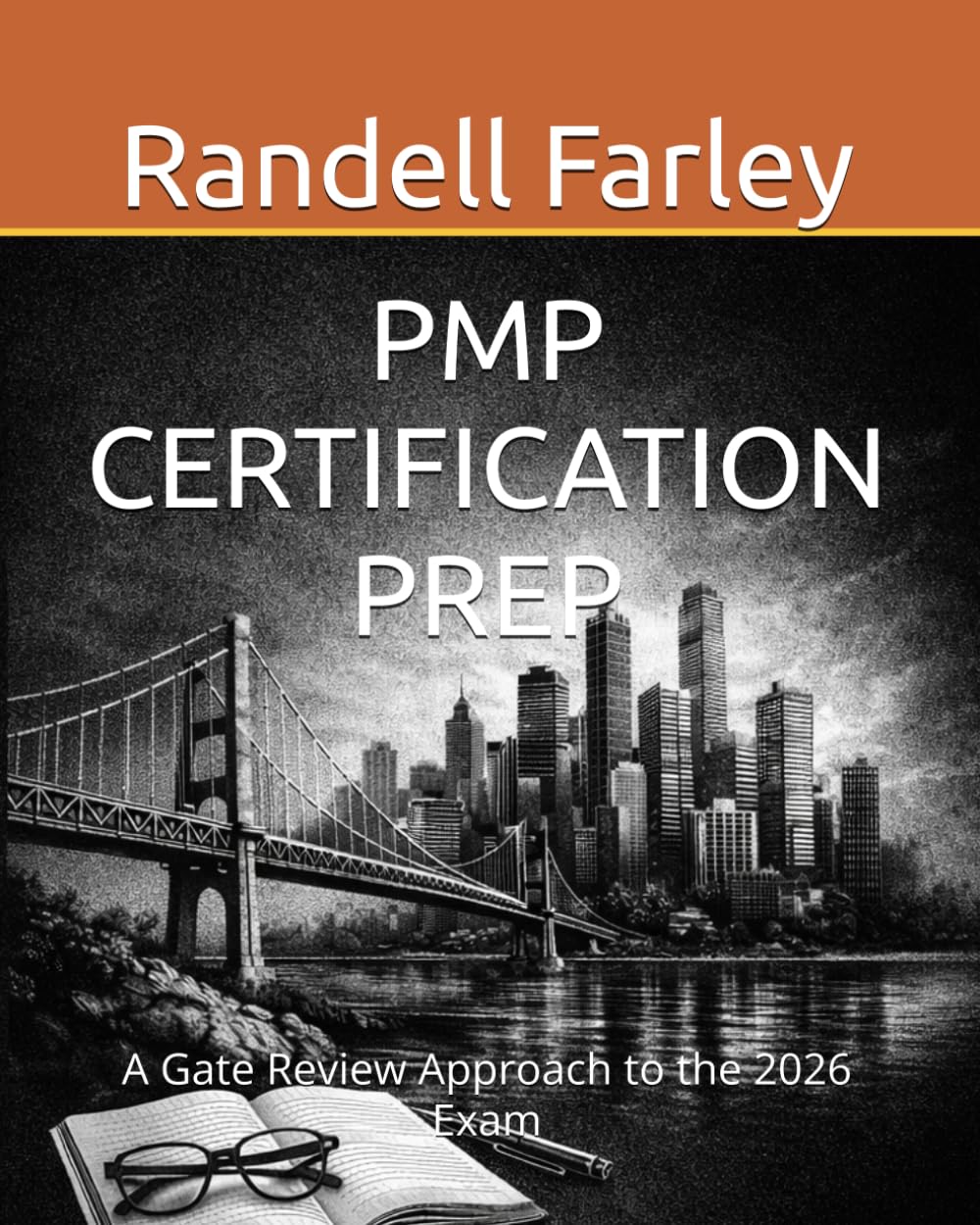 PMP CERTIFICATION PREP: A Gate Review Approach to the 2026 Exam