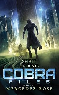 COBRA Files book two (Spirit of The Ancients)