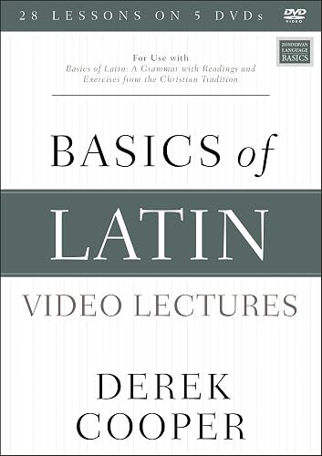 Basics of Latin Video Lectures: For Use with Basics of Latin: A Grammar with Readings and Exercises from the Christian Tradition