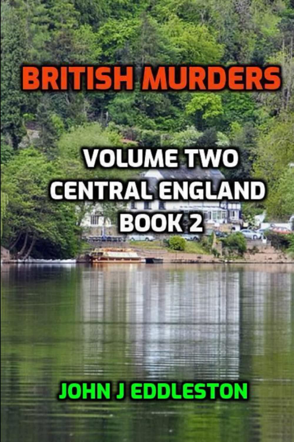 British Murders - Volume Two: Central England Book Two: 2
