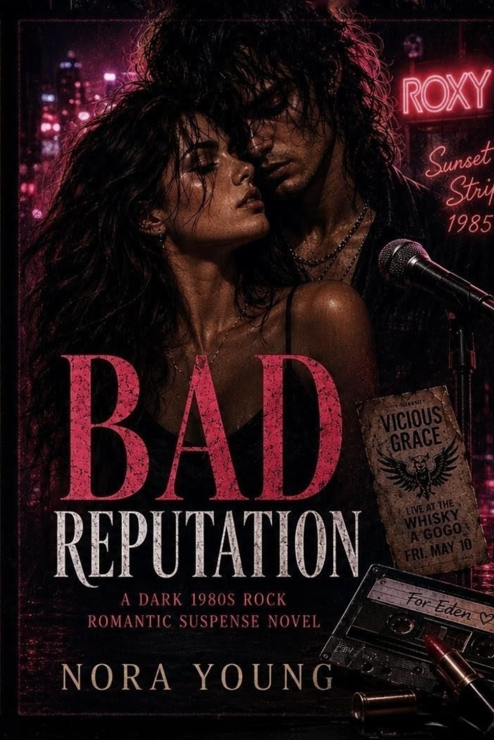 Bad Reputation: A Dark 1980s Rock Romantic Suspense Novel