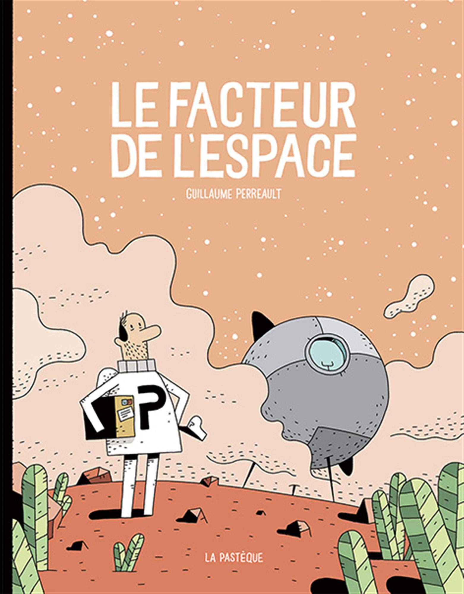 Le facteur de l'espace - Tome 1