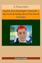 Twaimz (Issa Christopher Tweimeh) – Bio, Facts & Family Life of Vine Star & YouTuber: A Biography