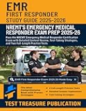 EMR First Responder Exam Study Guide 2025–2026: Pass the NREMT Emergency Medical Responder Certification Exam with Detailed Content Review, Test-Taking Strategies, and Two Full-Length Practice Tests