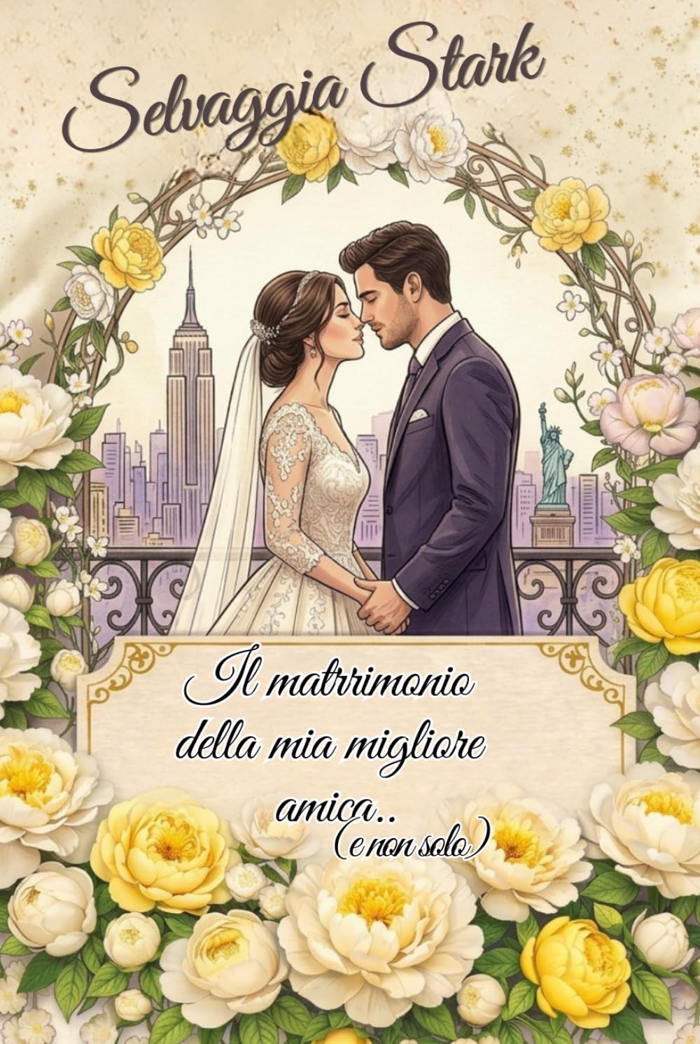 “Il matrimonio della mia migliore amica (e non solo)”: Un romanzo pieno di ironia, emozione e un pizzico di magia… con un tocco di glamour che non basta mai.