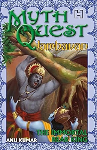 Mythquest 3: Jambavan: The Immortal Bear King [Paperback] Kumar, Anu
