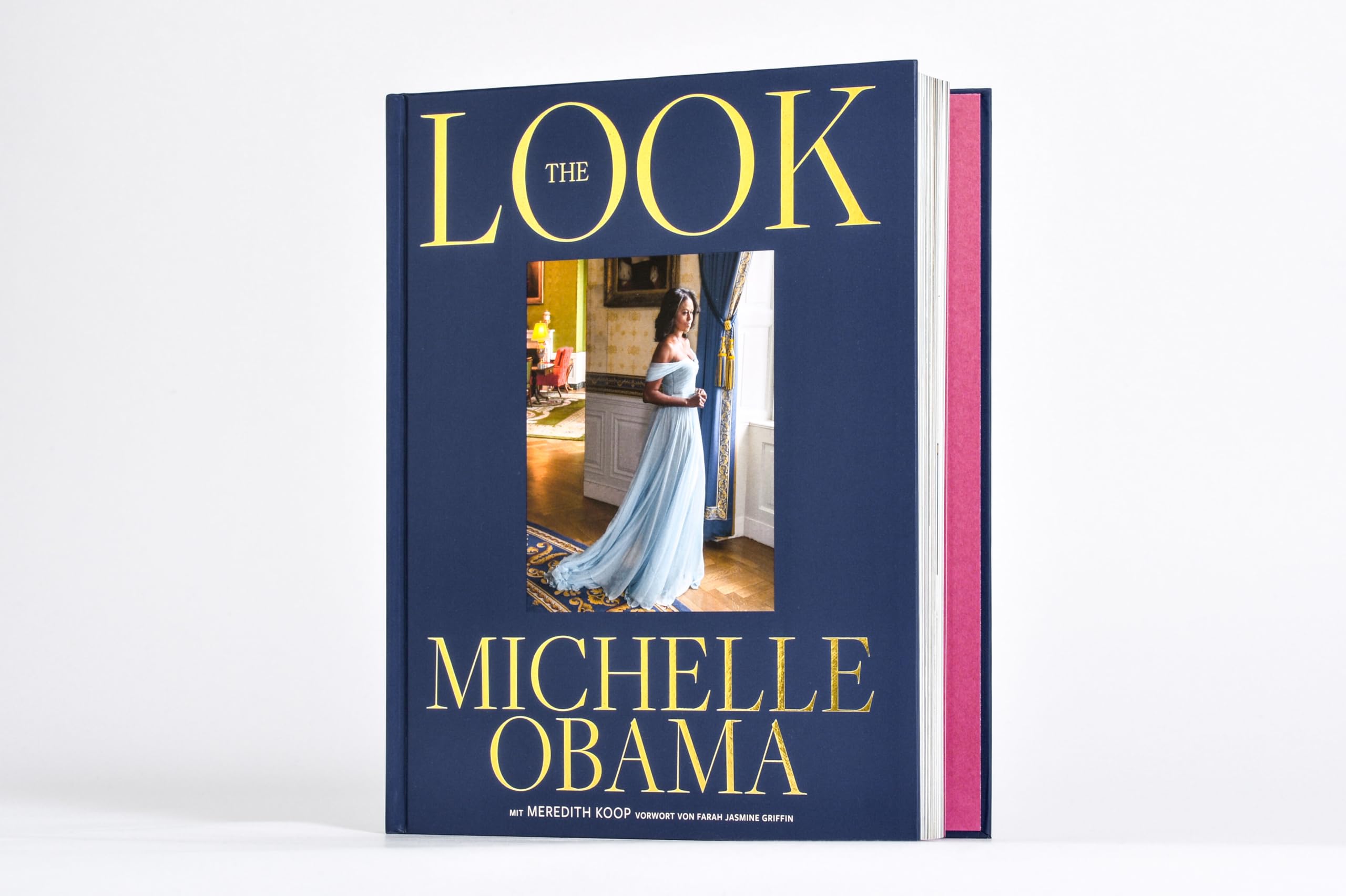 The Look (deutsche Ausgabe): New York Times Bestseller #1: Der Modestil der ehem. First Lady der USA, ihre ikonischen Looks und ihre Fashion-Philosophie, mit 280 Fotografien