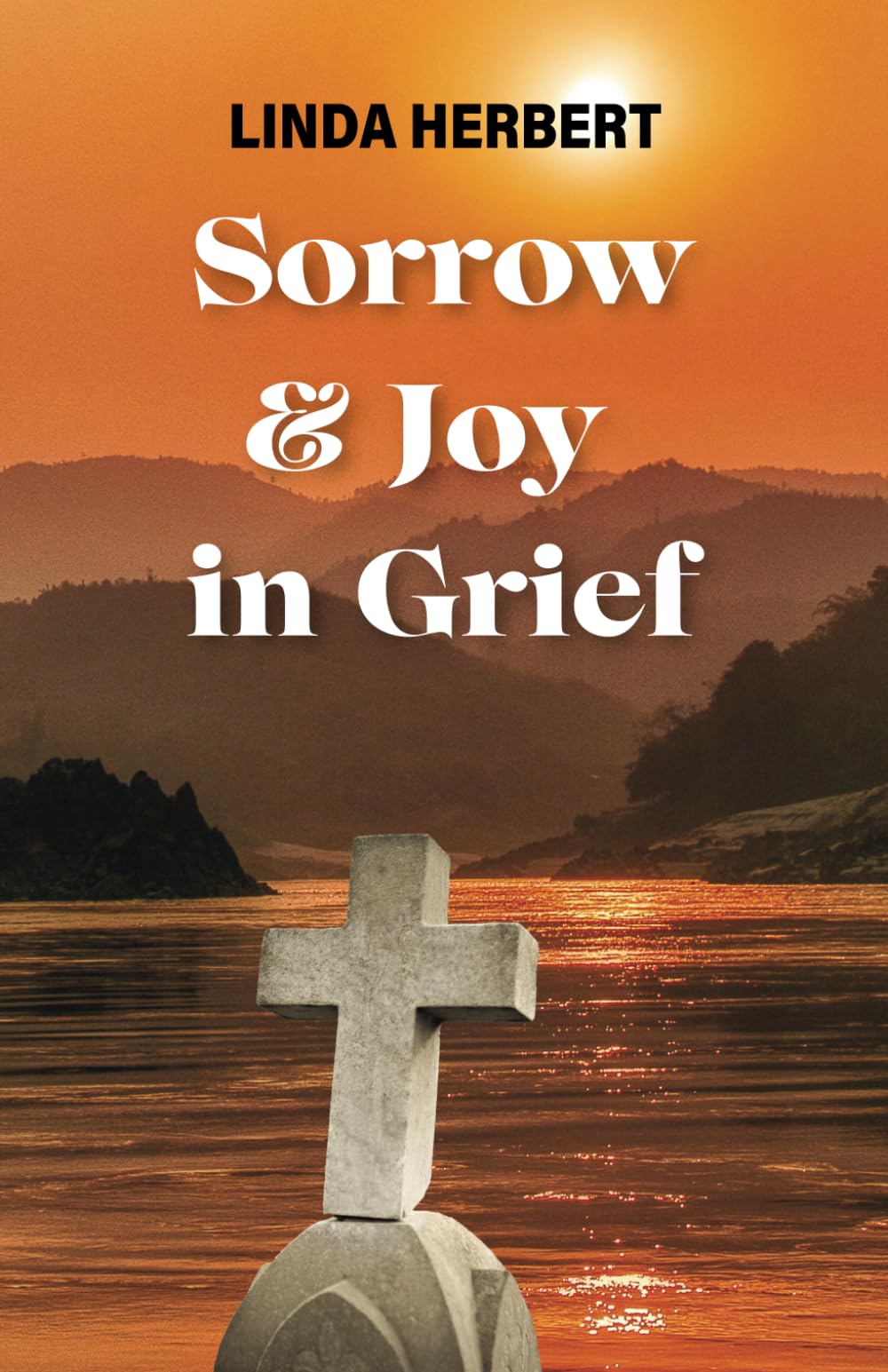Sorrow & Joy In Grief