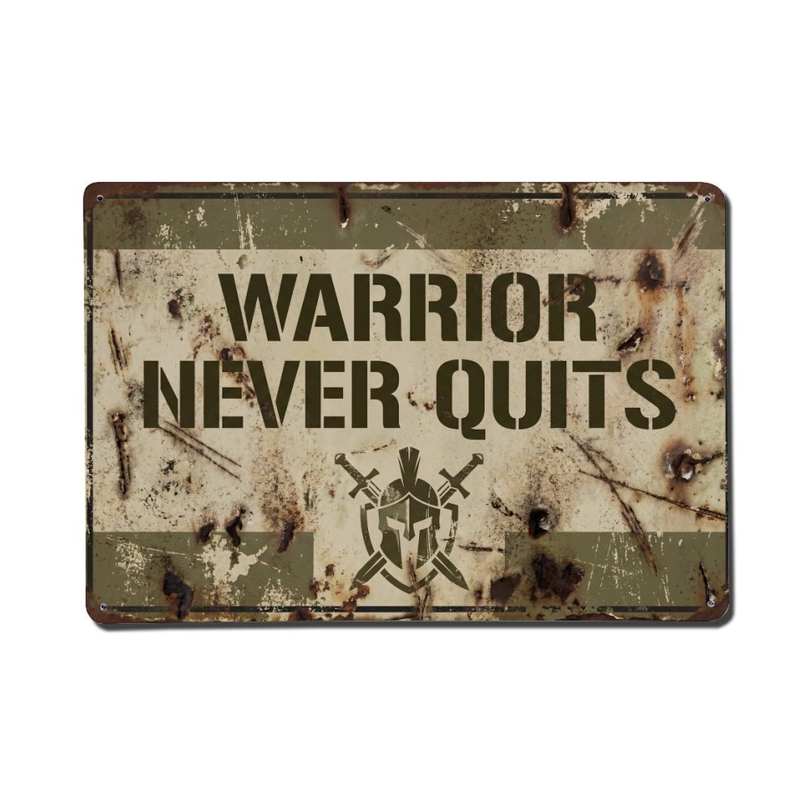 Warrior Never Quits Fighter Retro Motivational Slogans Metal Tin Sign