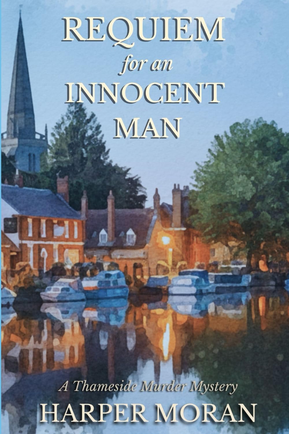 Requiem for an Innocent Man: A Thameside Murder Mystery: 3 (The Thameside Murder Mysteries)