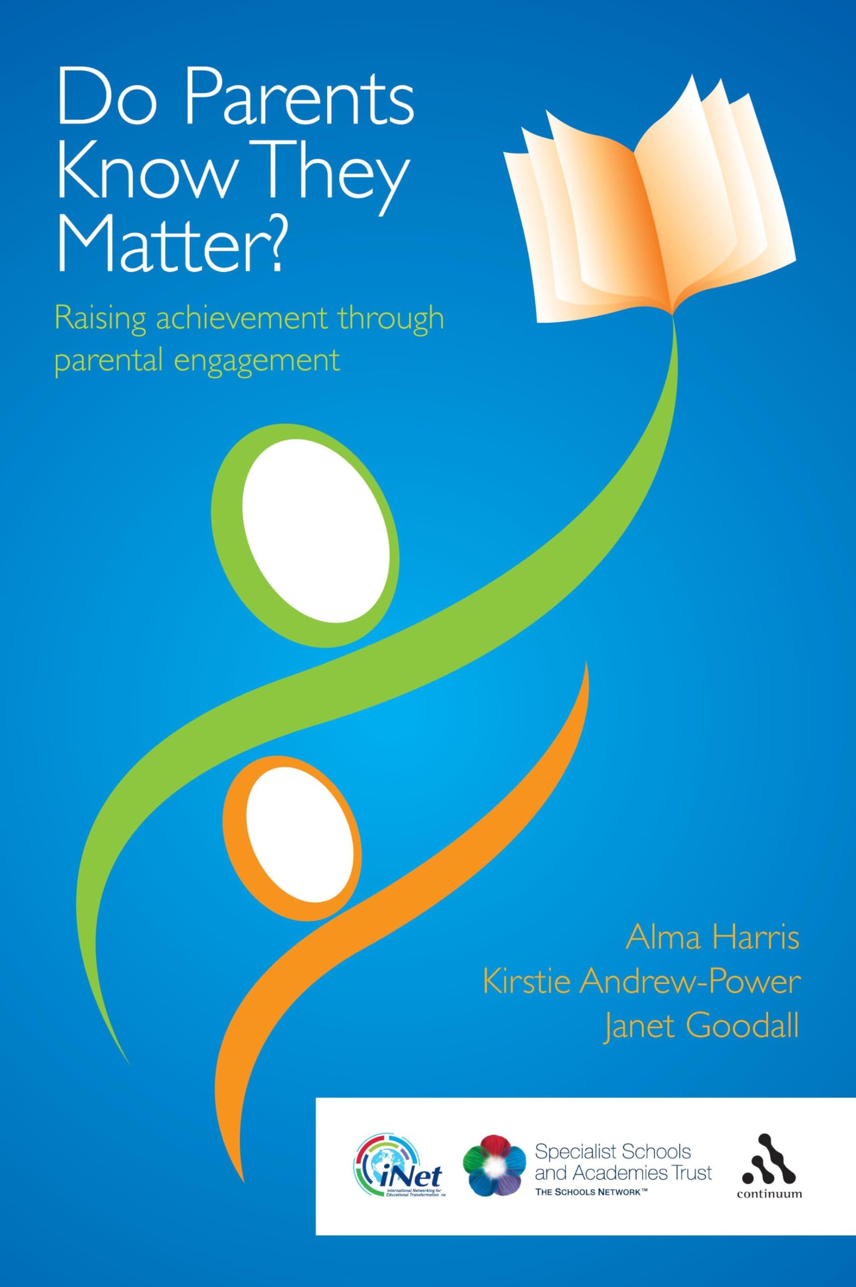 Do Parents Know They Matter?: Raising achievement through parental engagement