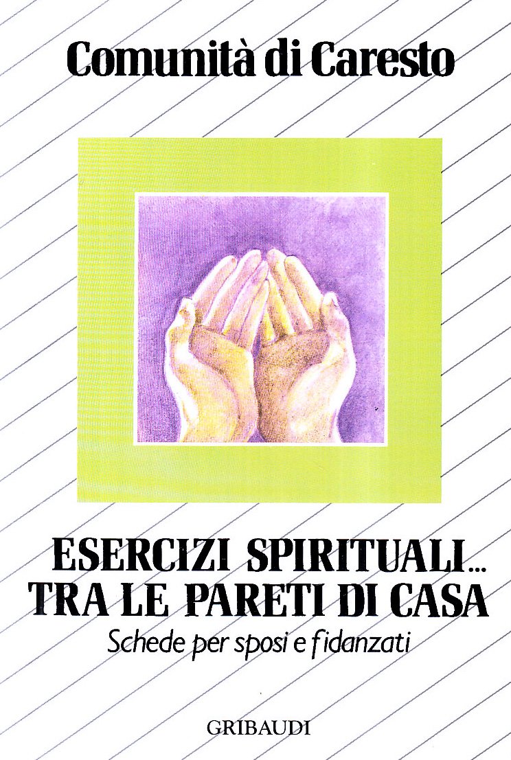 Esercizi Spirituali... Tra Le Pareti Di Casa. Schede Per Sposi E Fidanzati - 4