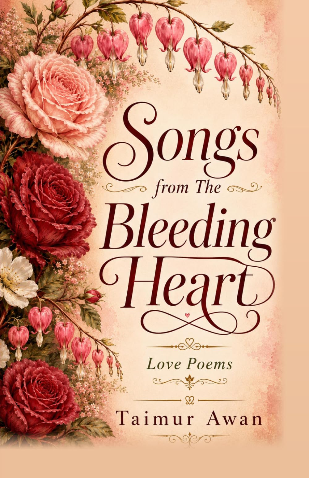 Songs from the Bleeding Heart: Love Poems