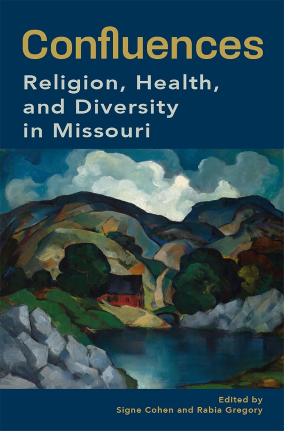 Confluences: Religion, Health, and Diversity in Missouri      Kindle Edition