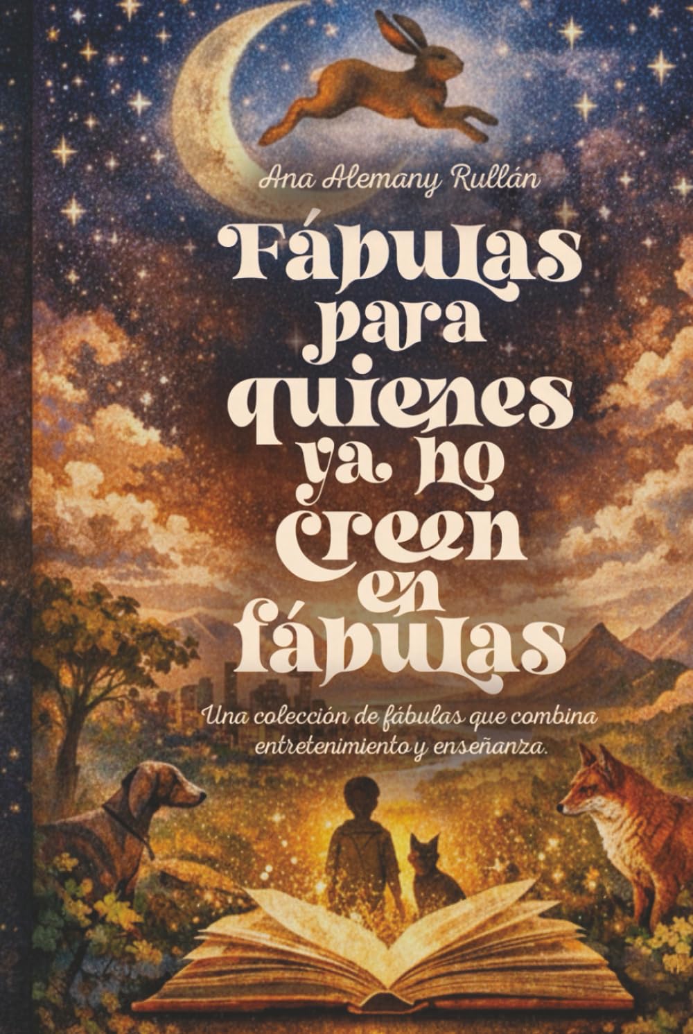 FÁBULAS PARA QUIENES YA NO CREEN EN FÁBULAS