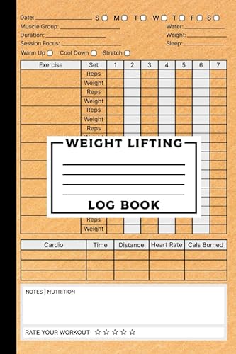 Weight Lifting Log Book: Workout and Fitness Record Tracker &amp; Journal for Men and Women, Exercise Notebook and Fitness Logbook for Personal Training, ... (WeightLifting Gifts and Cardio Tracker ).