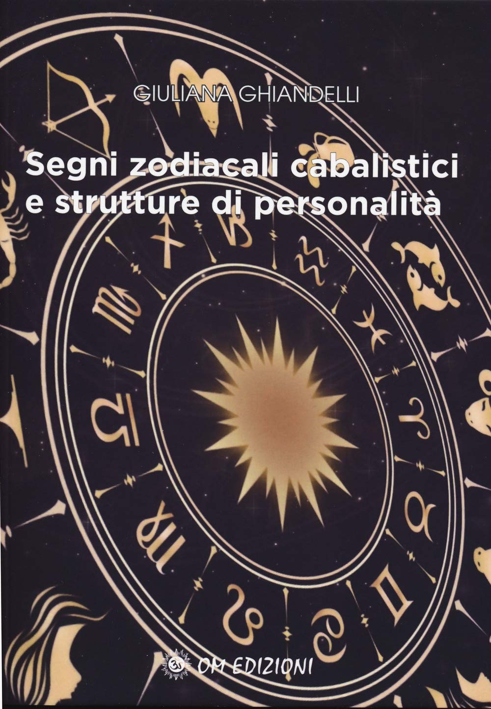 Segni Zodiacali Cabalistici E Strutture Di Personalità - 4