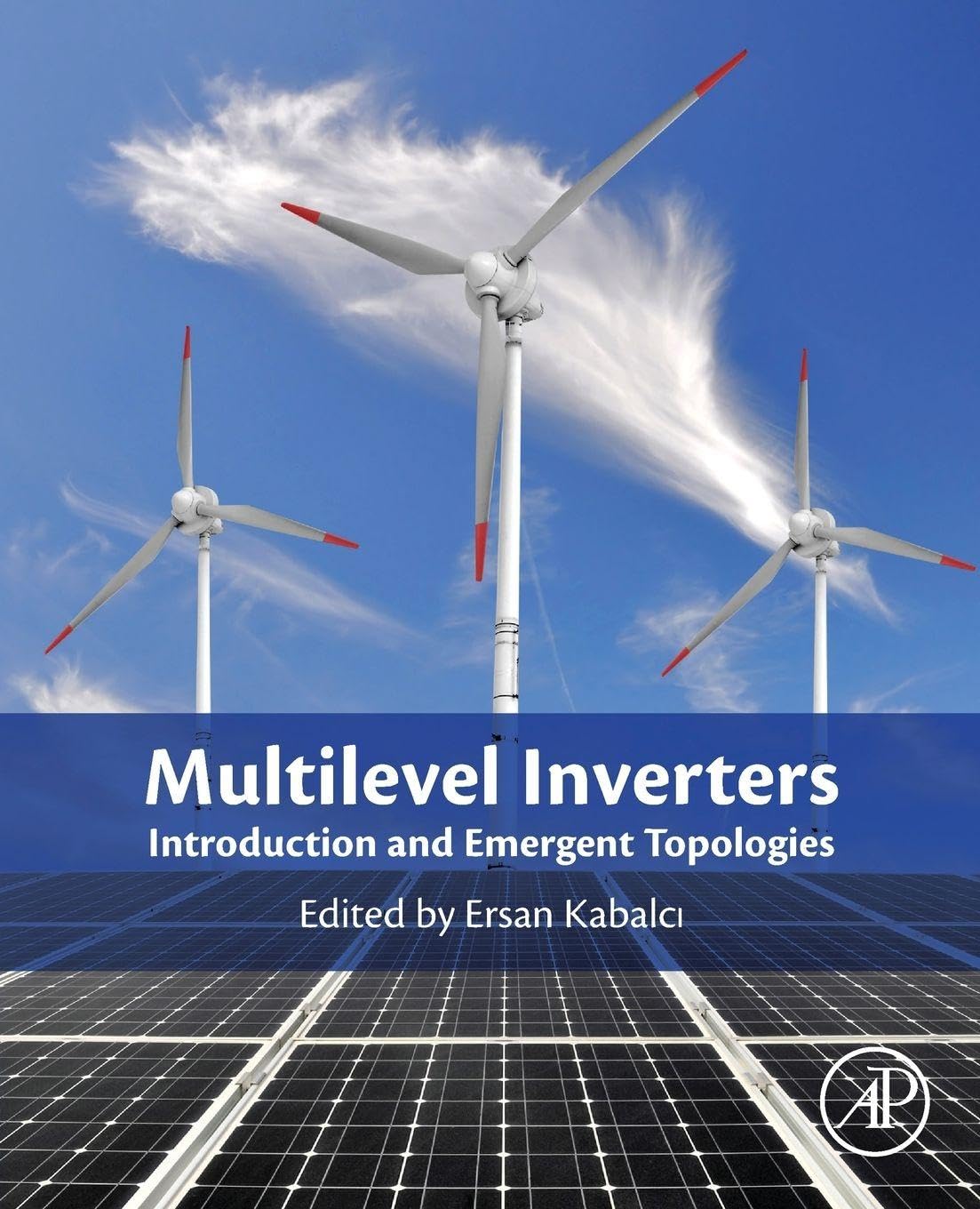 Multilevel Inverters Introduction and Emergent Topologies Kabalci Paperback