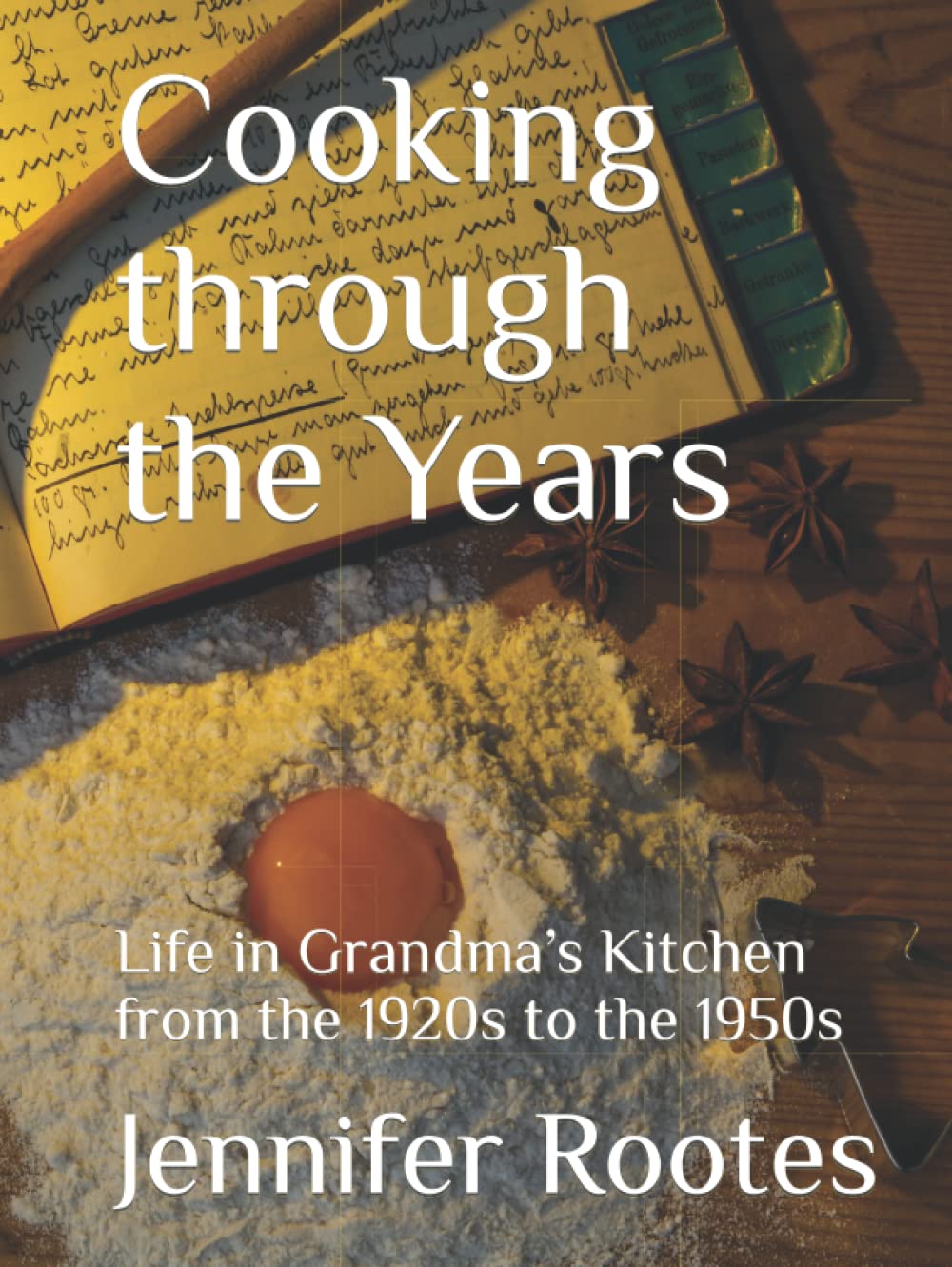 Cooking through the Years: Life in Grandma’s Kitchen from the 1920s to the 1950s