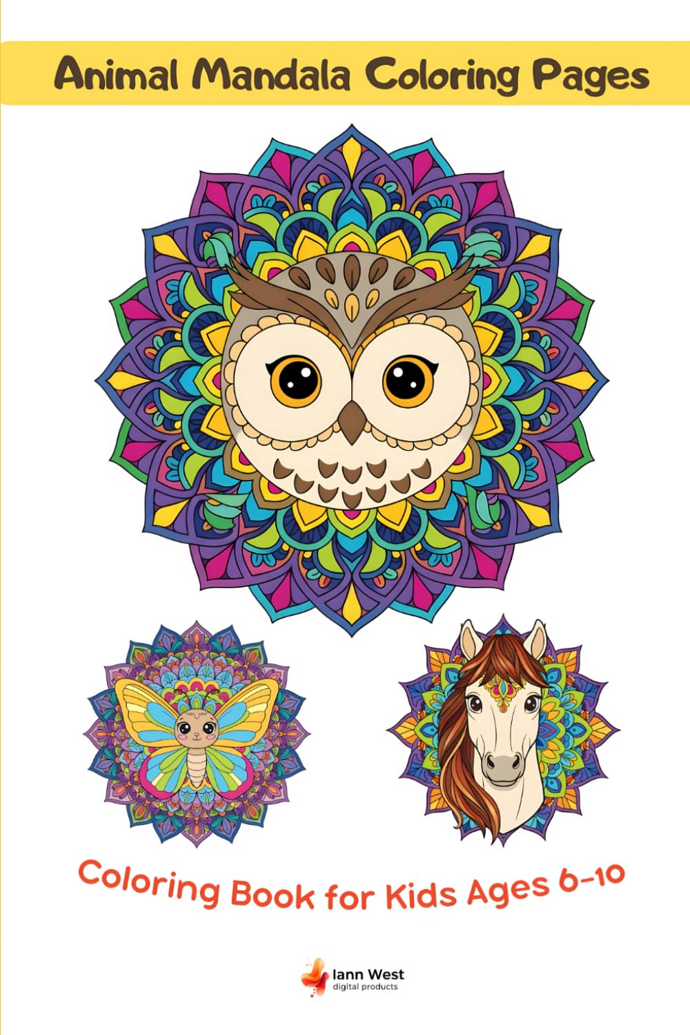 Animal Mandala Coloring Pages: Coloring Book for Kids Ages 6-10