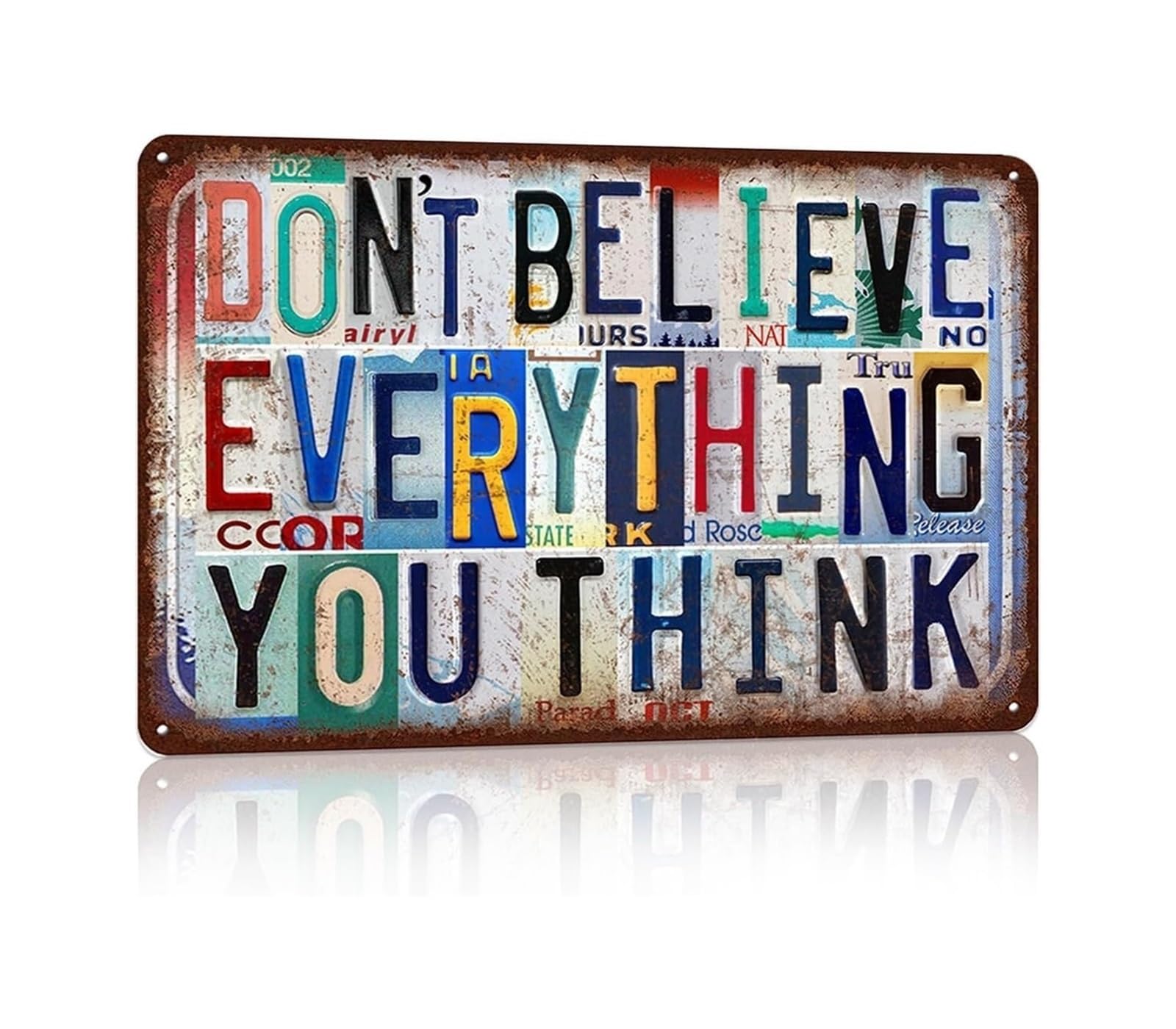 XHAJCSJWGD Thinking Metal Tin Sign Don’t Believe Everything You Think Quote Vintage Wall-Art for Home Office Room Decor (8 X 12 inch)