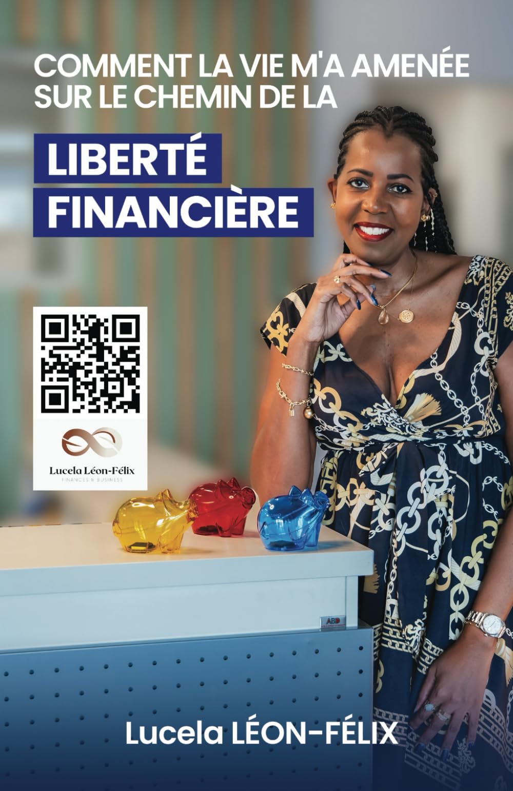 Comment la vie m'a amenée sur le chemin de la Liberté Financière